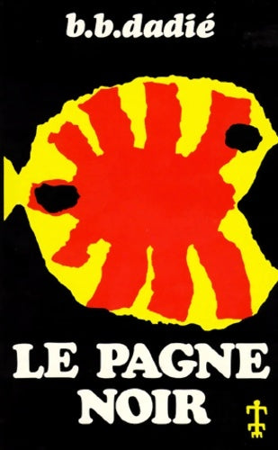 Livrenpoche : Le pagne noir - Bernard Binlin Dadié - Livre