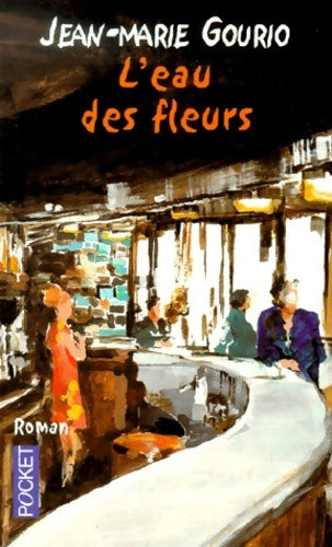 Livrenpoche : L'eau des fleurs - Jean-Marie Gourio - Livre