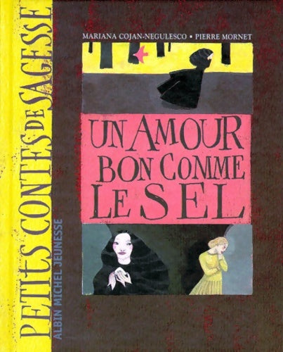 Livrenpoche : Un amour bon comme le sel - Mariana Cojan-Negulesco - Livre