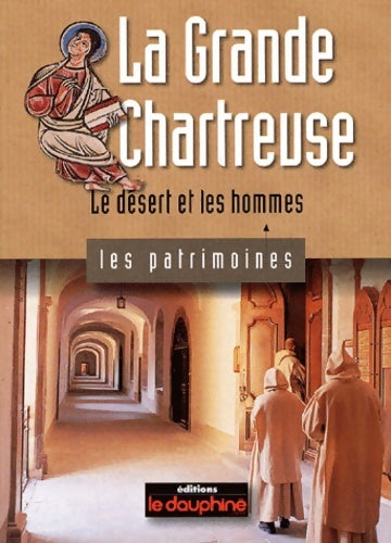 Livrenpoche : La grande chartreuse le désert et les hommes - Spillemaecker - Livre