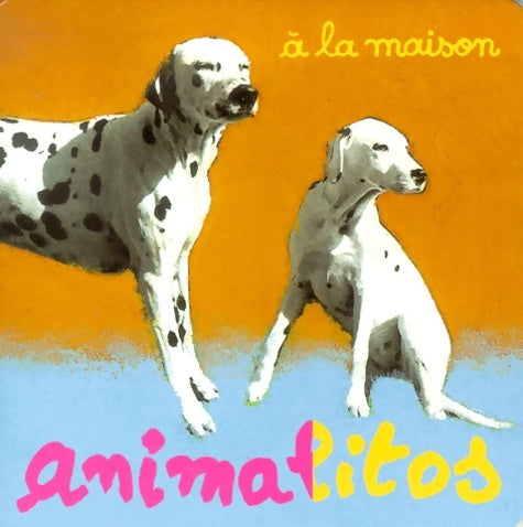 Livrenpoche : Animaux de la maison - Leblond - Livre