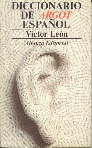 Livrenpoche : Diccionario de argot espanol - Victor Leon, Victor Leon NuÑez - Livre