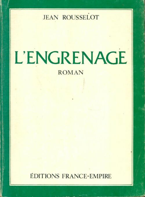 Livrenpoche : L'engrenage - Jean Rousselot - Livre