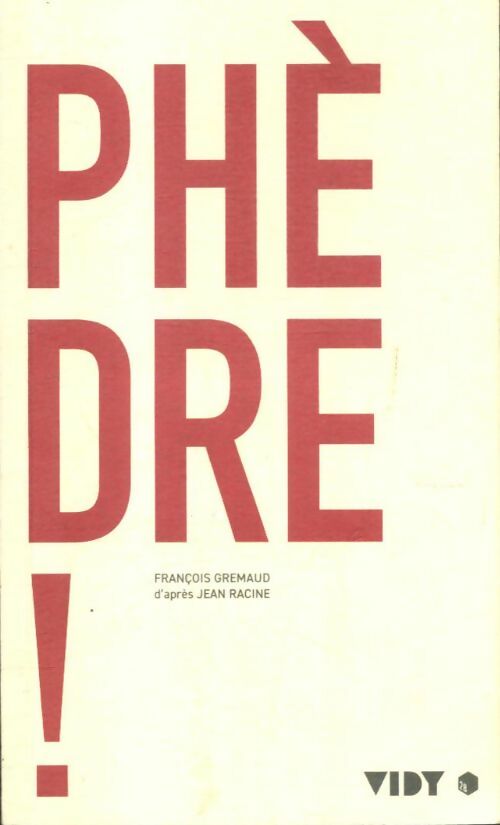 Livrenpoche : Phèdre ! - François Germaud - Livre