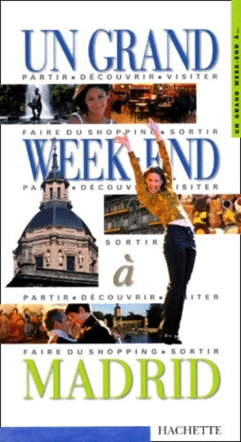 Livrenpoche : Un grand week-end à Madrid 2000 - Guides Hachette - Livre