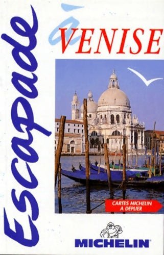 Livrenpoche : Venise n°6559 - Guides Escapade - Livre