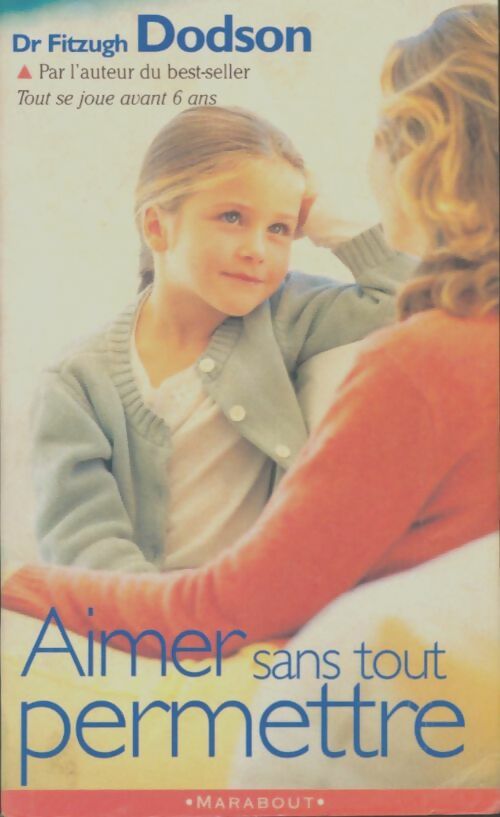 Livrenpoche : Aimer sans tout permettre - Fitzhugh Dodson - Livre