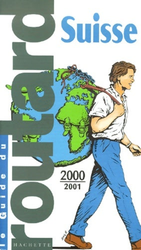 Livrenpoche : Suisse 2000-2001 - Guide Du Routard - Livre