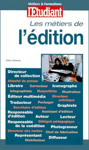 Livrenpoche : Les métiers de l'édition - Claire Alméras - Livre