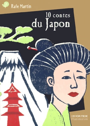 Livrenpoche : Dix contes du Japon - Martin Rafe - Livre