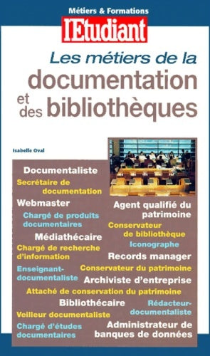 Livrenpoche : Les métiers de la documentation et des bibliothèques - Isabelle Oval - Livre