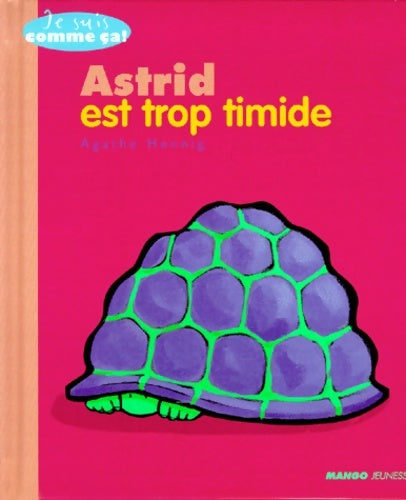Livrenpoche : Astrid est trop timide - Didier Dufresne - Livre