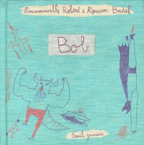 Livrenpoche : Bob - Ronan Badel - Livre