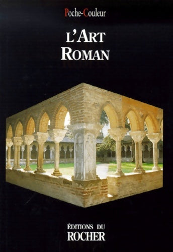 Livrenpoche : L'art roman - Anonyme - Livre