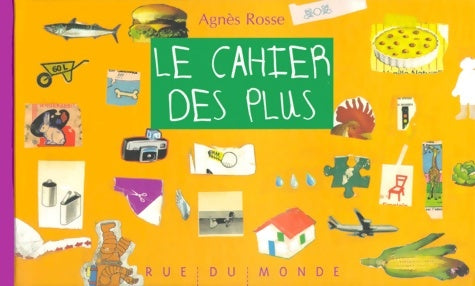 Livrenpoche : Le cahier des plus - Agnès Rosse - Livre