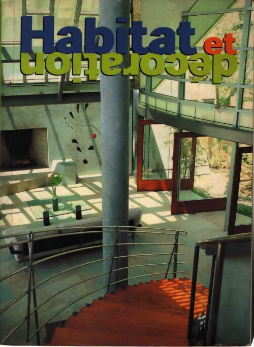 Habitat et décoration - Francisco Asensio Cerver - Livre