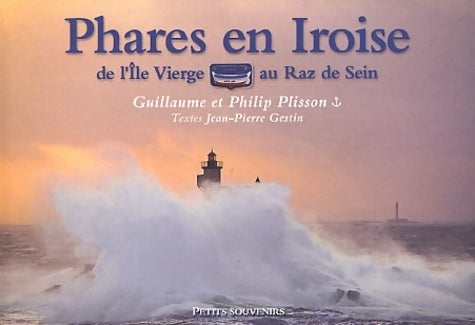 Livrenpoche : Phares en iroise : De l'île vierge au raz de sein - Jean-Pierre Gestin - Livre