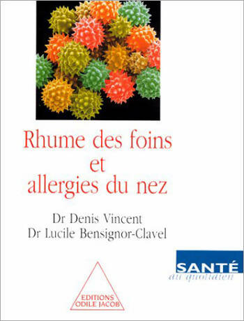 Livrenpoche : Rhume des foins et allergies du nez - Denis Vincent, Lucile Bensignor-Clavel - Livre