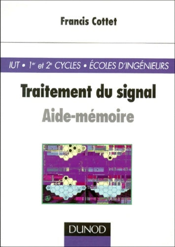Livrenpoche : Aide-mémoire de traitement du signal - Francis Cottet - Livre