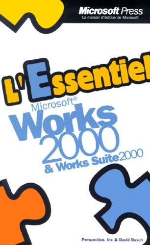 Livrenpoche : L'essentiel microsoft works 2000 + workssuite 2000 - David Busch - Livre