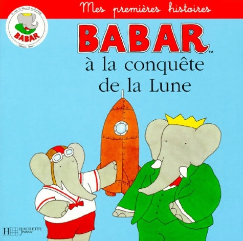 Livrenpoche : Babar à la conquête de la lune - Jean De Brunhoff - Livre