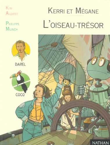 Livrenpoche : Kerri et mégane : L'oiseau-trésor - Kim Aldany - Livre