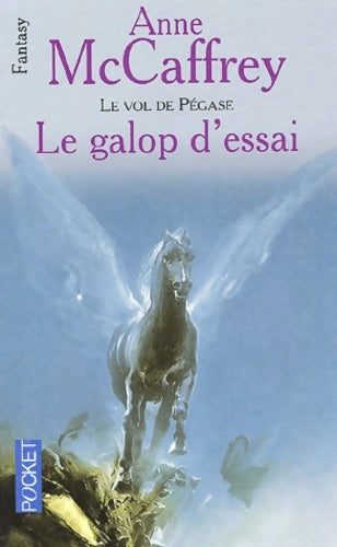 Livrenpoche : Le galop d'essai - Anne McCaffrey - Livre