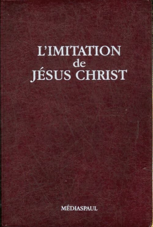 Livrenpoche : L'imitation de Jésus christ - Anonyme - Livre