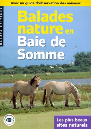 Livrenpoche : Baie de Somme 2000 - Guide Balades Nature - Livre