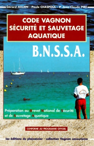 Livrenpoche : Code vagnon du secourisme : Bnssa (sauvetage aquatique) - Guide Vagnon - Livre