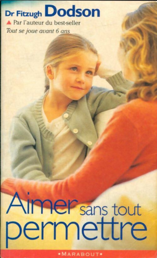 Livrenpoche : Aimer sans tout permettre - Fitzhugh Dodson - Livre