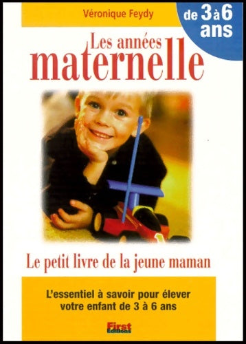 Livrenpoche : Le petit livre de la jeune maman : Les années maternelle - Véronique Feydy - Livre