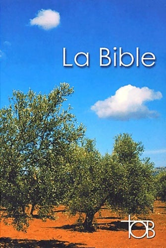 Livrenpoche : La bible tob : Traduction oecuménique de la bible comprenant l'ancien et le nouveau testament - Anonyme - Livre