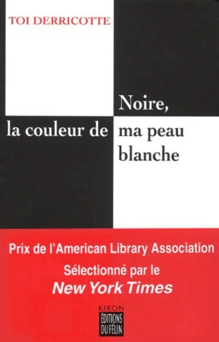 Livrenpoche : Noire la couleur de la peau blanche - T. Derricotte - Livre