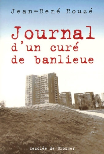 Livrenpoche : Journal d'un curé de banlieue - Jean Rouze - Livre