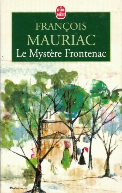 Livrenpoche : Le mystère Frontenac - François Mauriac - Livre