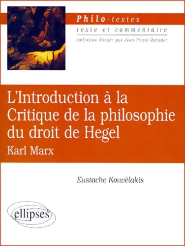 Livrenpoche : Marx : L'introduction à la critique de la philosophie du droit de hegel - Eustache Kouvélakis - Livre