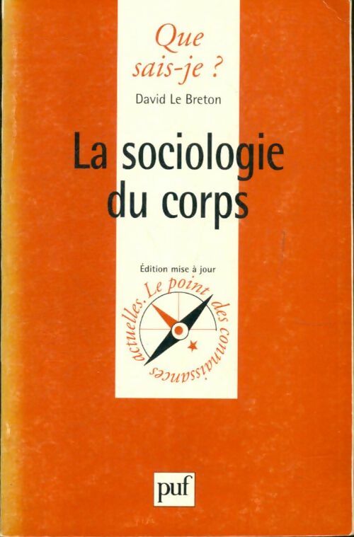 Livrenpoche : La sociologie du corps 4e édition - David Le Breton - Livre