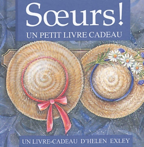 Livrenpoche : Soeurs ! un petit livre cadeau - Helen Exley - Livre