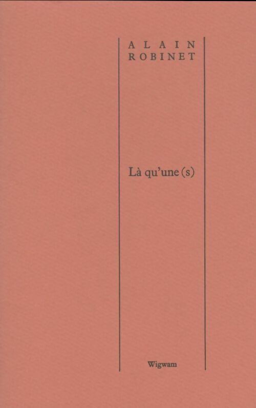 Livrenpoche : Là qu'une(s) - Alain Robinet - Livre