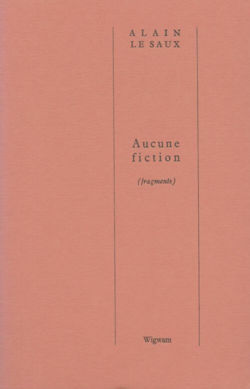 Livrenpoche : Aucune fiction - Alain Le Saux - Livre