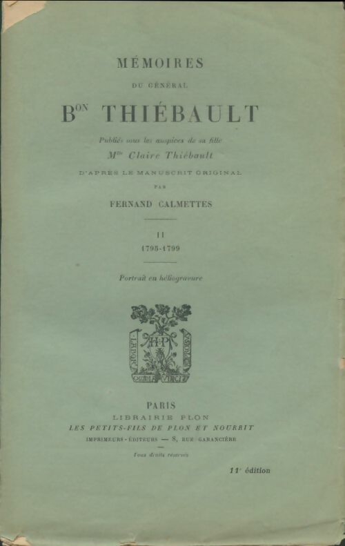 Livrenpoche : Mémoires du général baton Thiébault Tome II - Fernand Calmettes - Livre