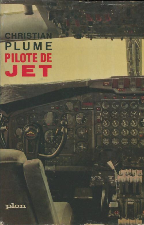 Livrenpoche : Pilote de jet - Christian Plume - Livre
