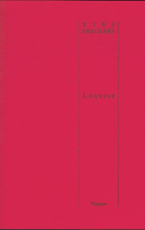Livrenpoche : Loquace - Yves Bergeret - Livre