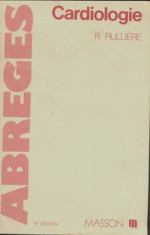 Livrenpoche : Abrégé de cardiologie - Roger Rullière - Livre