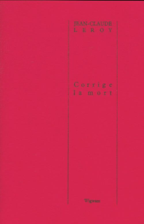 Livrenpoche : Corrige la mort - Jean-Claude Leroy - Livre