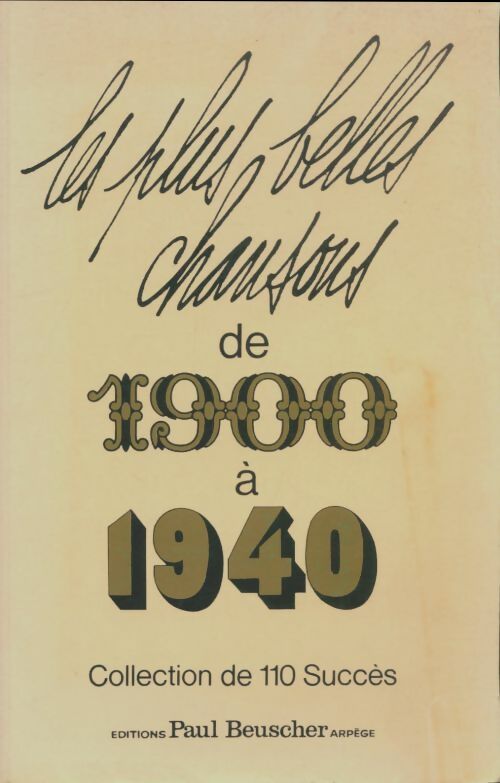 Livrenpoche : Les plus belles chansons de 1900 à 1940 - Collectif - Livre