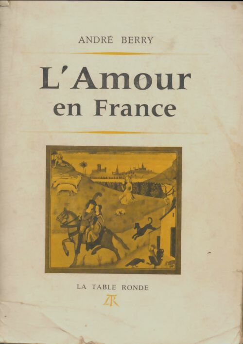 Livrenpoche : L'amour en France - André Berry - Livre