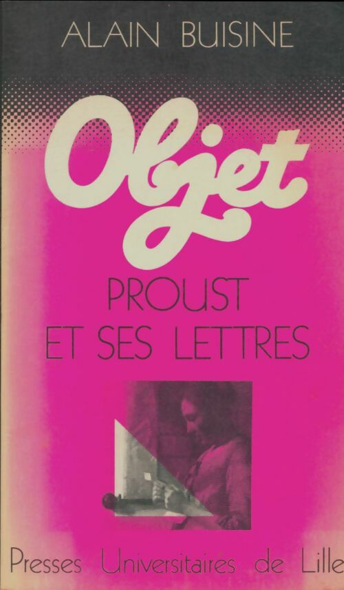 Livrenpoche : Proust et ses lettres - Alain Buisine - Livre