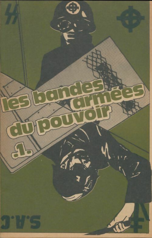 Livrenpoche : Les bandes armées du pouvoir Tome I - Collectif - Livre